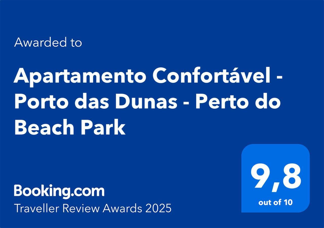 Apartamento Confortavel - Porto Das Dunas - Perto Do Beach Park Aquiraz Eksteriør billede